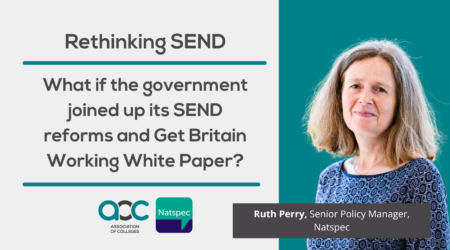 Rethinking SEND What if the government joined up its SEND reforms and Get Britain Working White Paper