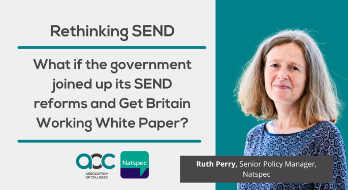 Rethinking SEND What if the government joined up its SEND reforms and Get Britain Working White Paper