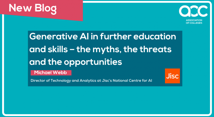 JISC affiliate blog Generative AI in further education and skills the myths the threats and the opportunities